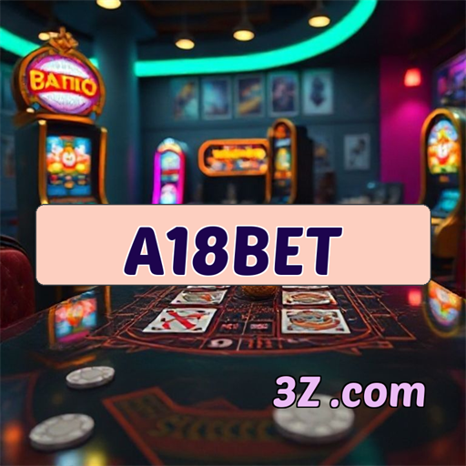 a18bet: A Experiência Confiável Que Você Merece Jogar